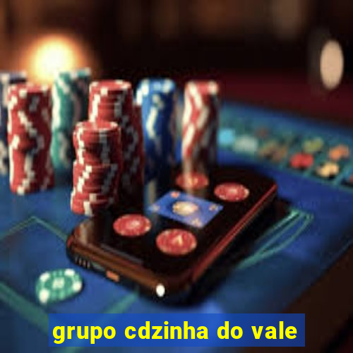 grupo cdzinha do vale